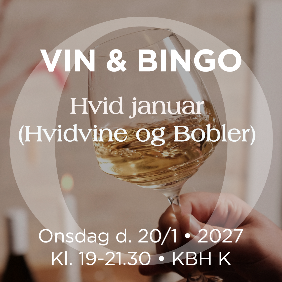 Bingo & Hvid januar (hvidvine + bobler)